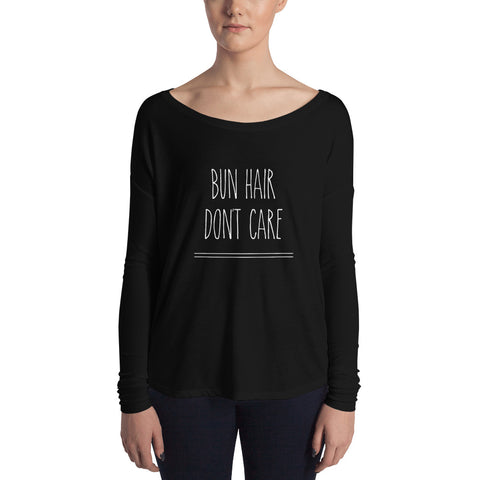 Bun Hair Don't Care Ladies' Long Sleeve Shirt - Farina Bodywear