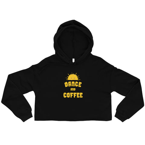 Dance and Coffee Crop Hoodie
